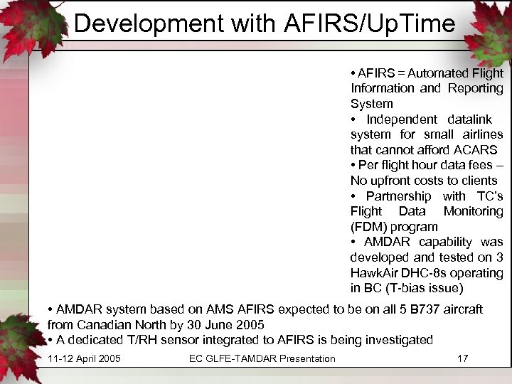 Development with AFIRS/Up. Time • AFIRS = Automated Flight Information and Reporting System •