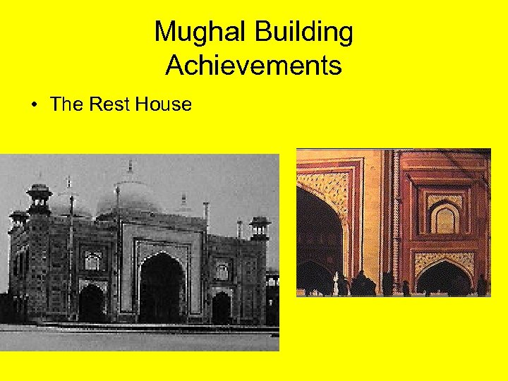 Mughal Building Achievements • The Rest House 