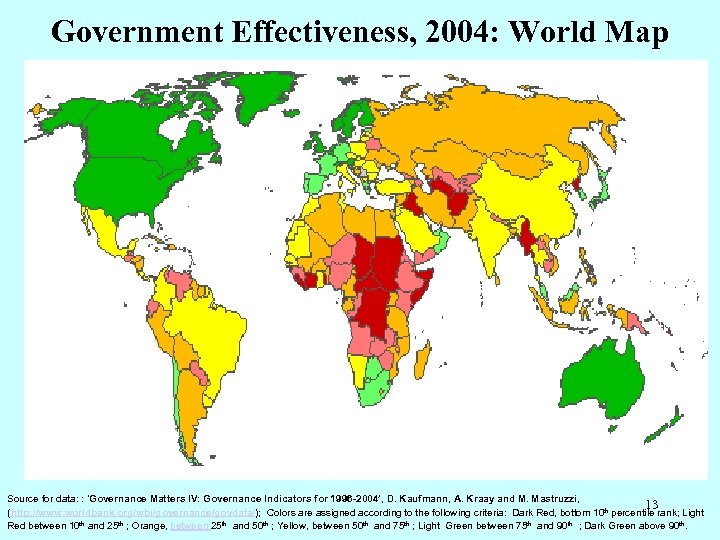 Government Effectiveness, 2004: World Map Source for data: : 'Governance Matters IV: Governance Indicators