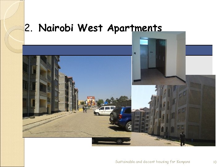 2. Nairobi West Apartments Sustainable and decent housing for Kenyans 10 