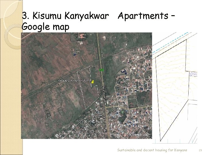 3. Kisumu Kanyakwar Apartments – Google map Sustainable and decent housing for Kenyans 19