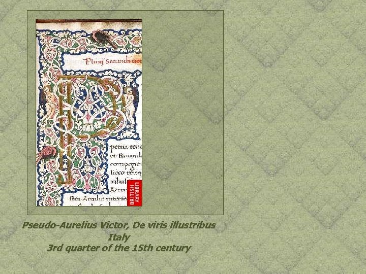 Pseudo-Aurelius Victor, De viris illustribus Italy 3 rd quarter of the 15 th century