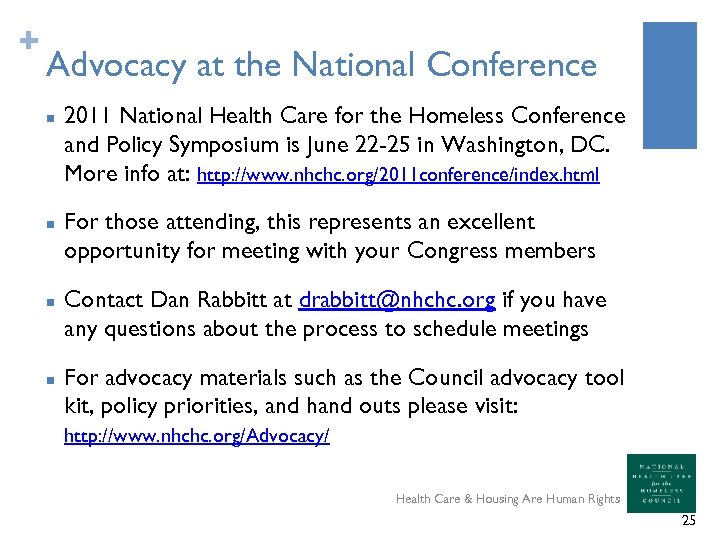 + Advocacy at the National Conference n n 2011 National Health Care for the