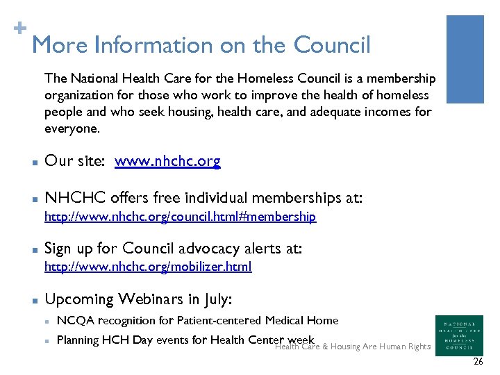 + More Information on the Council The National Health Care for the Homeless Council