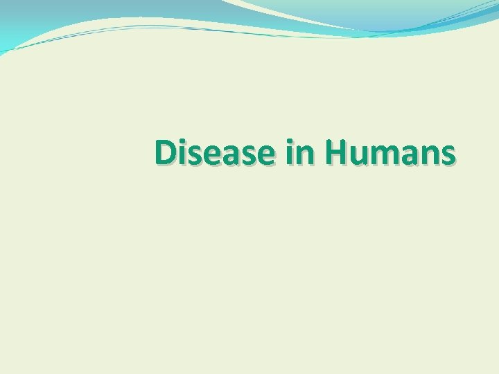 Disease in Humans 
