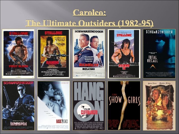 Carolco: The Ultimate Outsiders (1982 -95) 