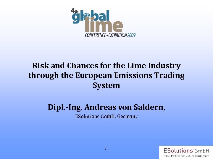 Risk and Chances for the Lime Industry through the European Emissions Trading System Dipl.
