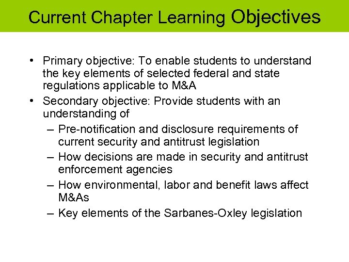 Current Chapter Learning Objectives • Primary objective: To enable students to understand the key