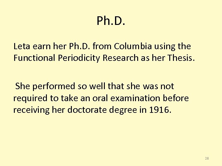 Ph. D. Leta earn her Ph. D. from Columbia using the Functional Periodicity Research