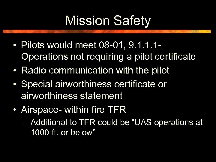 Mission Safety • Pilots would meet 08 -01, 9. 1. 1. 1 Operations not