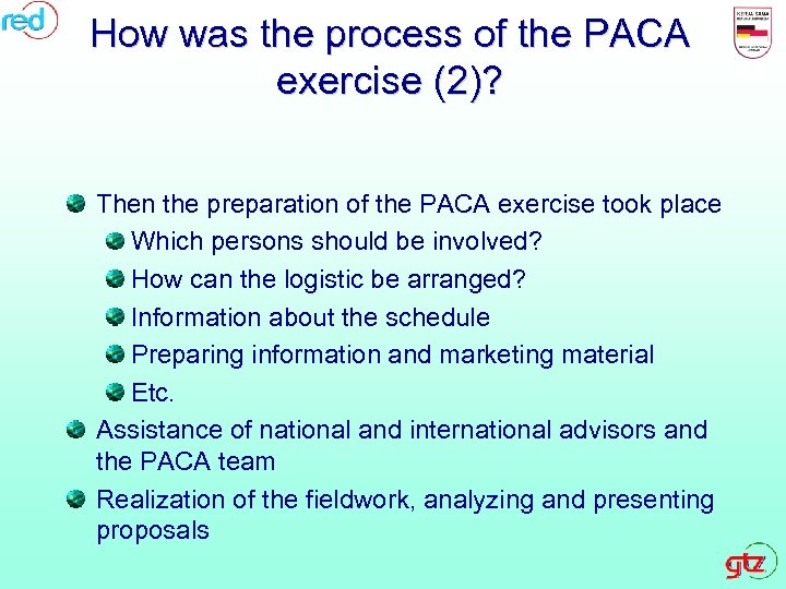 How was the process of the PACA exercise (2)? Then the preparation of the