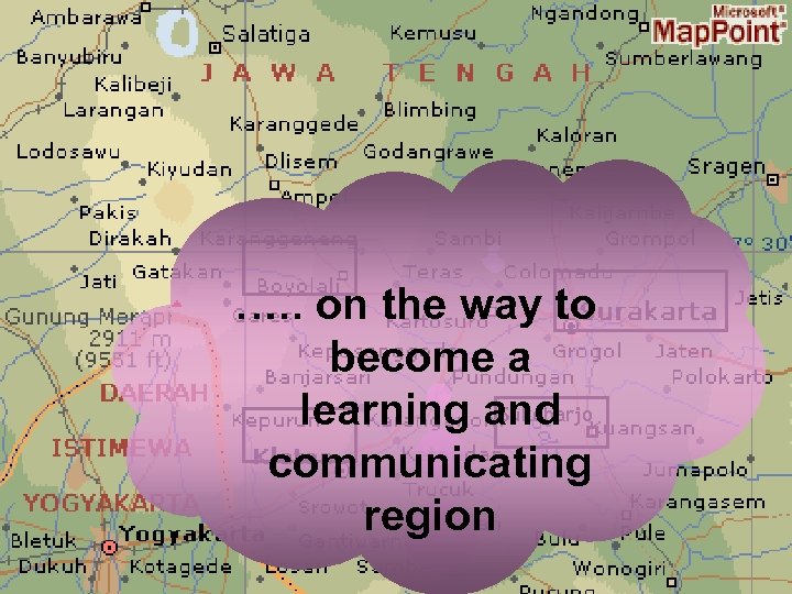 …. . on the way to become a Sukoharjo learning and communicating region 