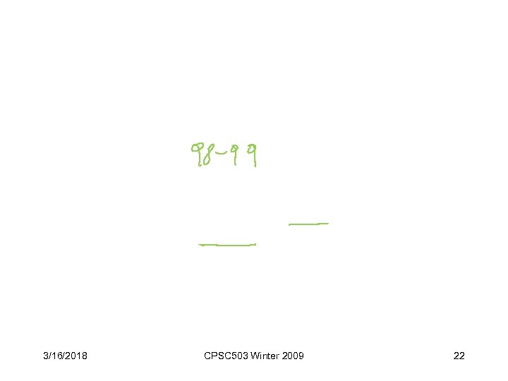 3/16/2018 CPSC 503 Winter 2009 22 