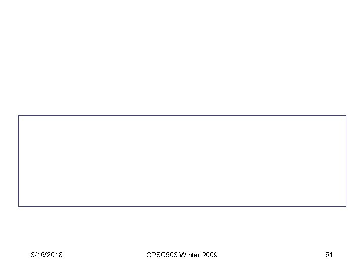 3/16/2018 CPSC 503 Winter 2009 51 