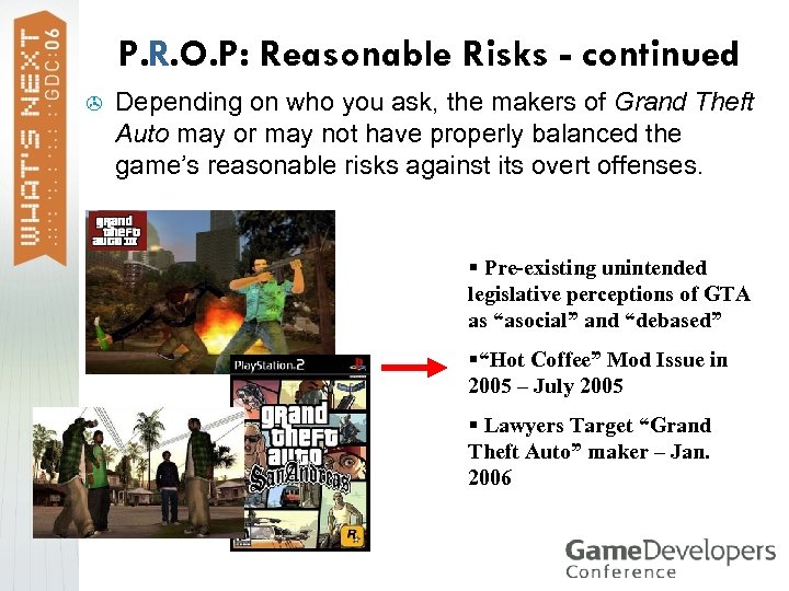 P. R. O. P: Reasonable Risks - continued > Depending on who you ask,