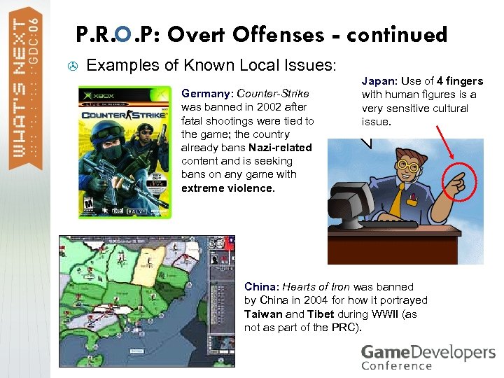 P. R. O. P: Overt Offenses - continued > Examples of Known Local Issues: