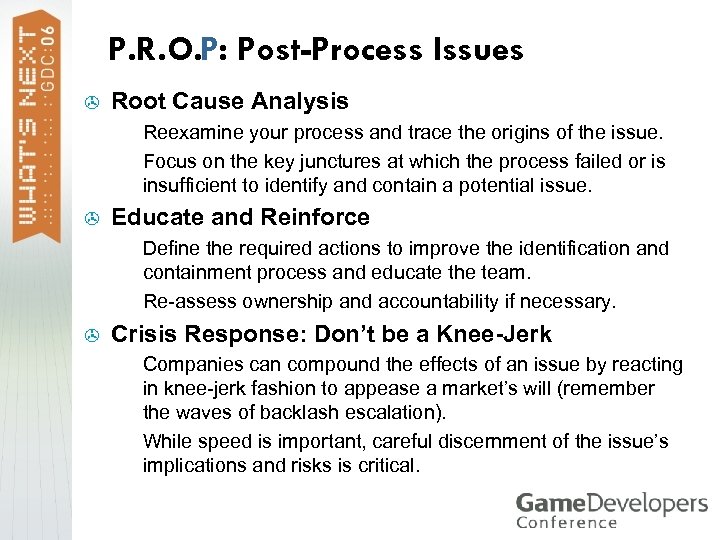P. R. O. P: Post-Process Issues > Root Cause Analysis > > > Educate