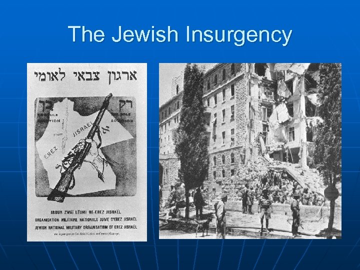 The Jewish Insurgency 
