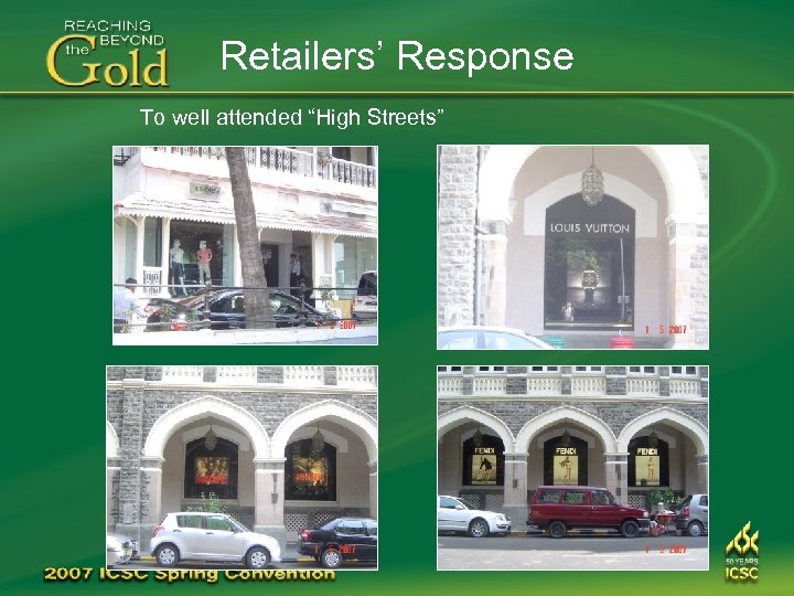 Retailers’ Response To well attended “High Streets” 