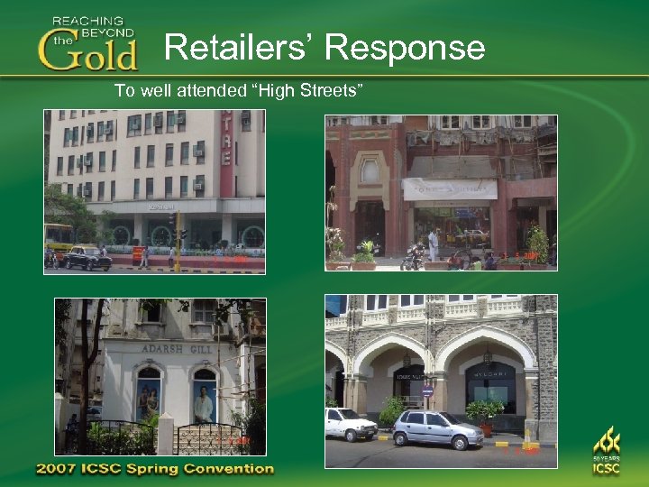 Retailers’ Response To well attended “High Streets” 