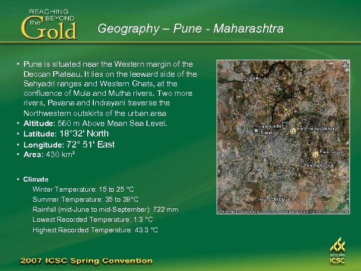 Geography – Pune - Maharashtra • Pune is situated near the Western margin of