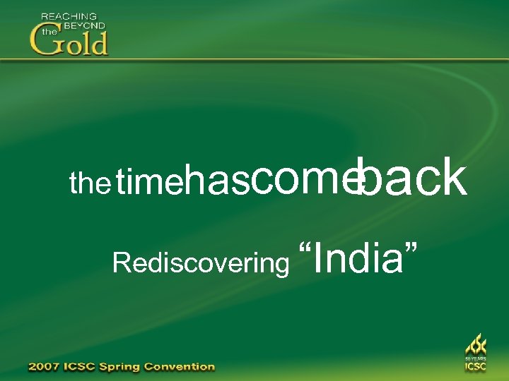 back the timehascome Rediscovering “India” 