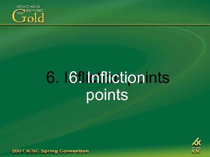 6. Infliction points 