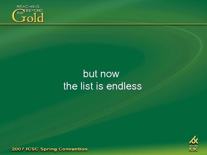 but now the list is endless 