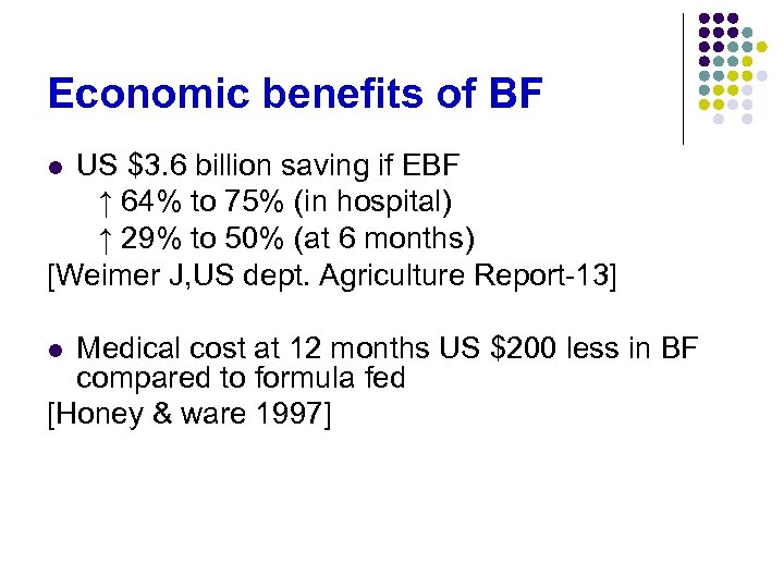 Economic benefits of BF US $3. 6 billion saving if EBF ↑ 64% to