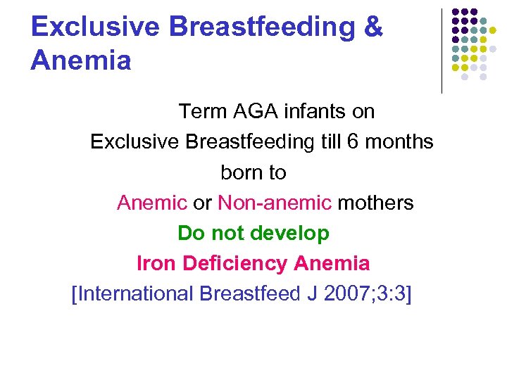 Exclusive Breastfeeding & Anemia Term AGA infants on Exclusive Breastfeeding till 6 months born