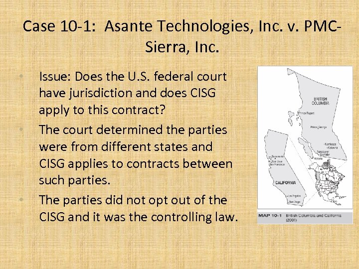 Case 10 -1: Asante Technologies, Inc. v. PMCSierra, Inc. • • • Issue: Does