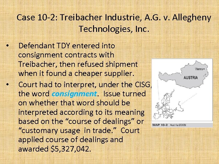 Case 10 -2: Treibacher Industrie, A. G. v. Allegheny Technologies, Inc. • • Defendant