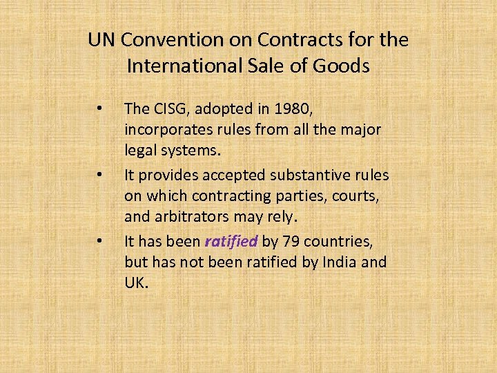 UN Convention on Contracts for the International Sale of Goods • • • The