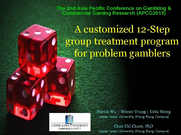 The 2 nd Asia Pacific Conference on Gambling & Commercial Gaming Research (APCG 2013)