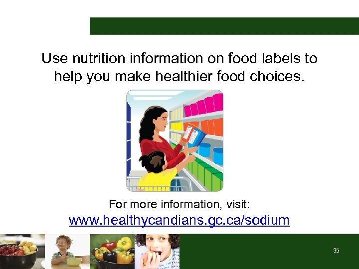 Use nutrition information on food labels to help you make healthier food choices. For