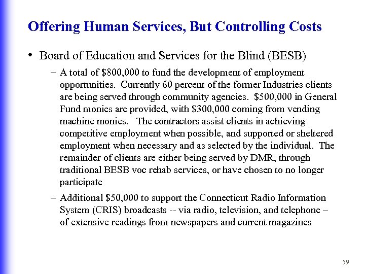 Offering Human Services, But Controlling Costs • Board of Education and Services for the