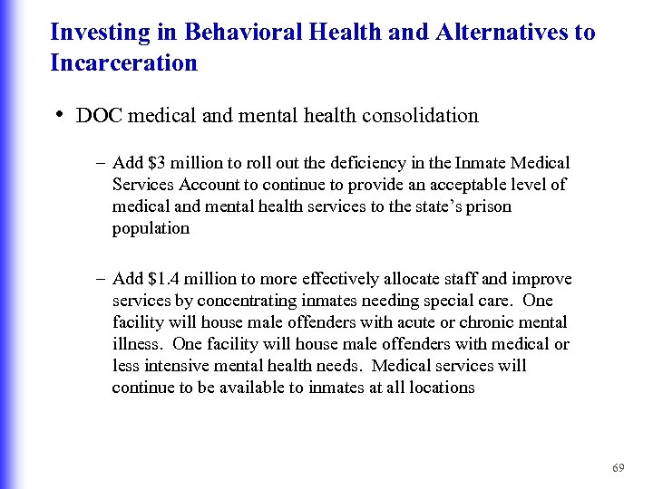 Investing in Behavioral Health and Alternatives to Incarceration • DOC medical and mental health