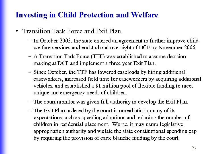 Investing in Child Protection and Welfare • Transition Task Force and Exit Plan –