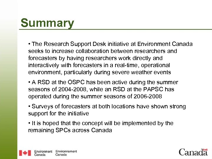 Summary • The Research Support Desk initiative at Environment Canada seeks to increase collaboration