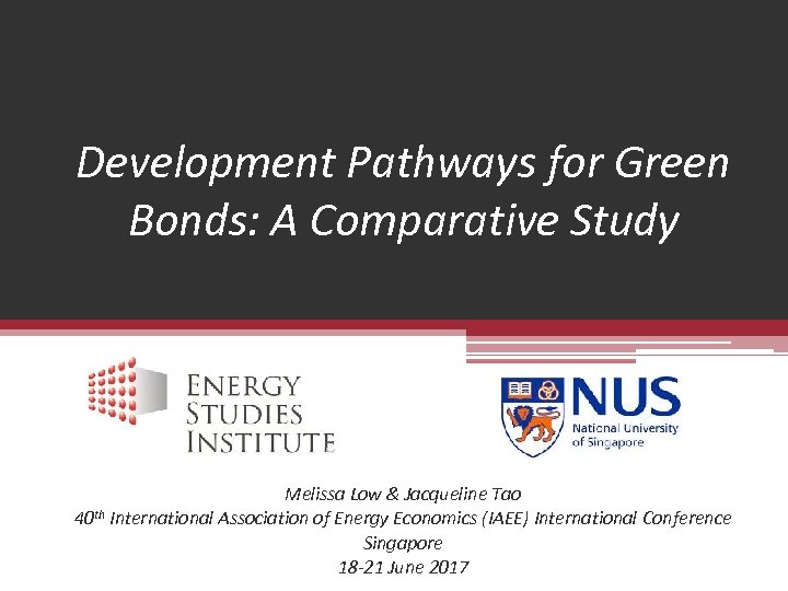 Development Pathways for Green Bonds: A Comparative Study Melissa Low & Jacqueline Tao 40