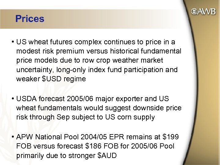 Prices • US wheat futures complex continues to price in a modest risk premium