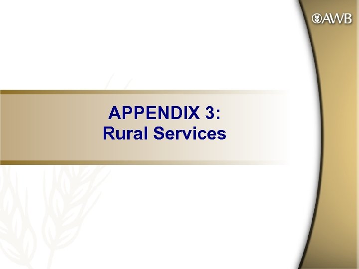 APPENDIX 3: Rural Services 