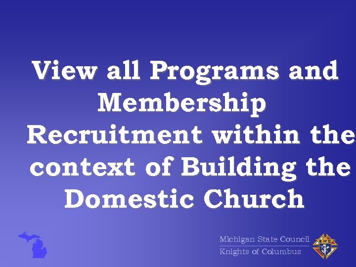 View all Programs and Membership Recruitment within the context of Building the Domestic Church