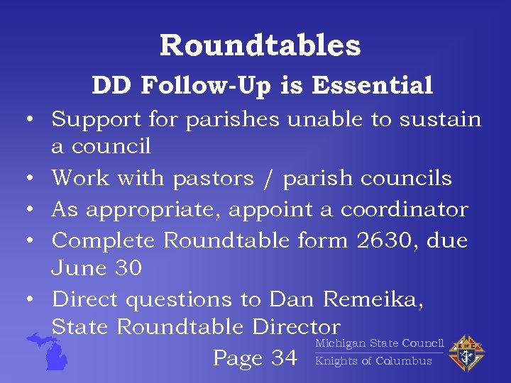 Roundtables DD Follow-Up is Essential • Support for parishes unable to sustain a council