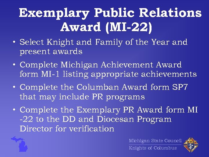 Exemplary Public Relations Award (MI-22) • Select Knight and Family of the Year and