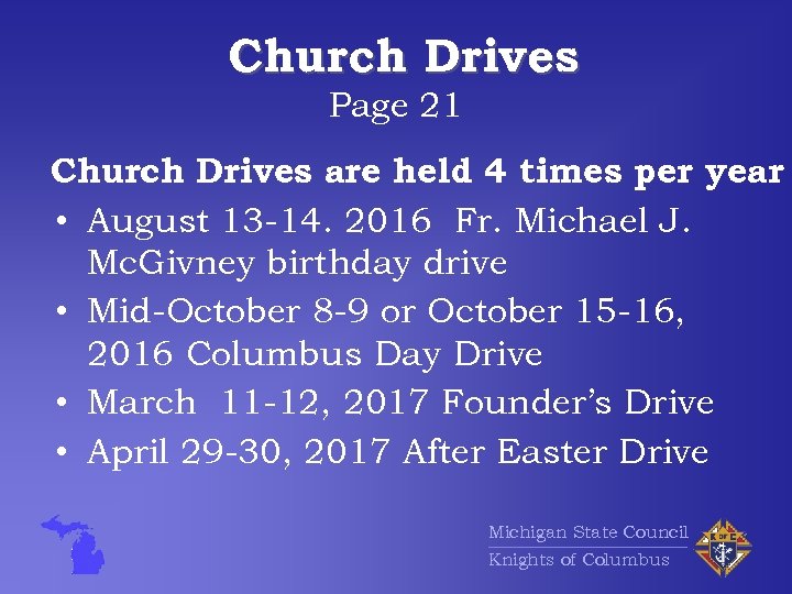 Church Drives Page 21 Church Drives are held 4 times per year • August