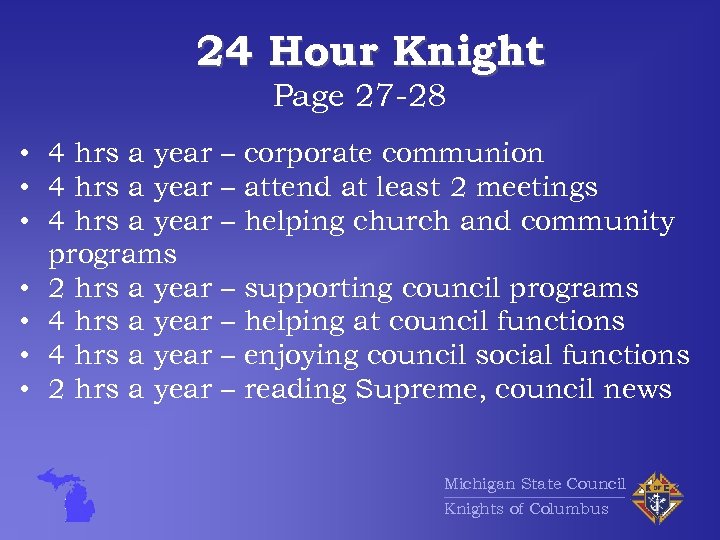 24 Hour Knight Page 27 -28 • 4 hrs a year programs • 2
