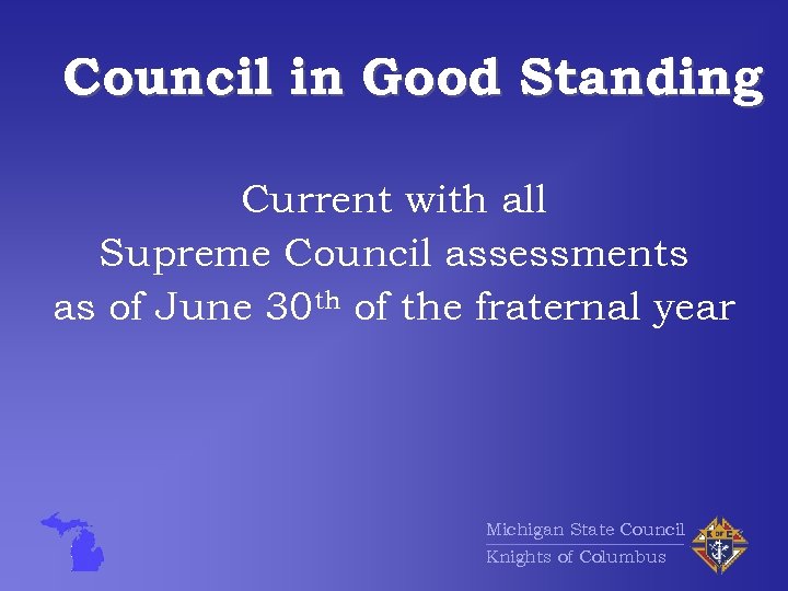 Council in Good Standing Current with all Supreme Council assessments as of June 30