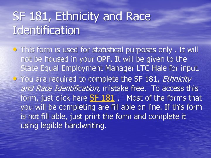 SF 181, Ethnicity and Race Identification • This form is used for statistical purposes
