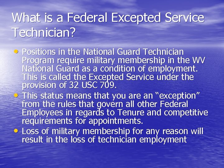 What is a Federal Excepted Service Technician? • Positions in the National Guard Technician
